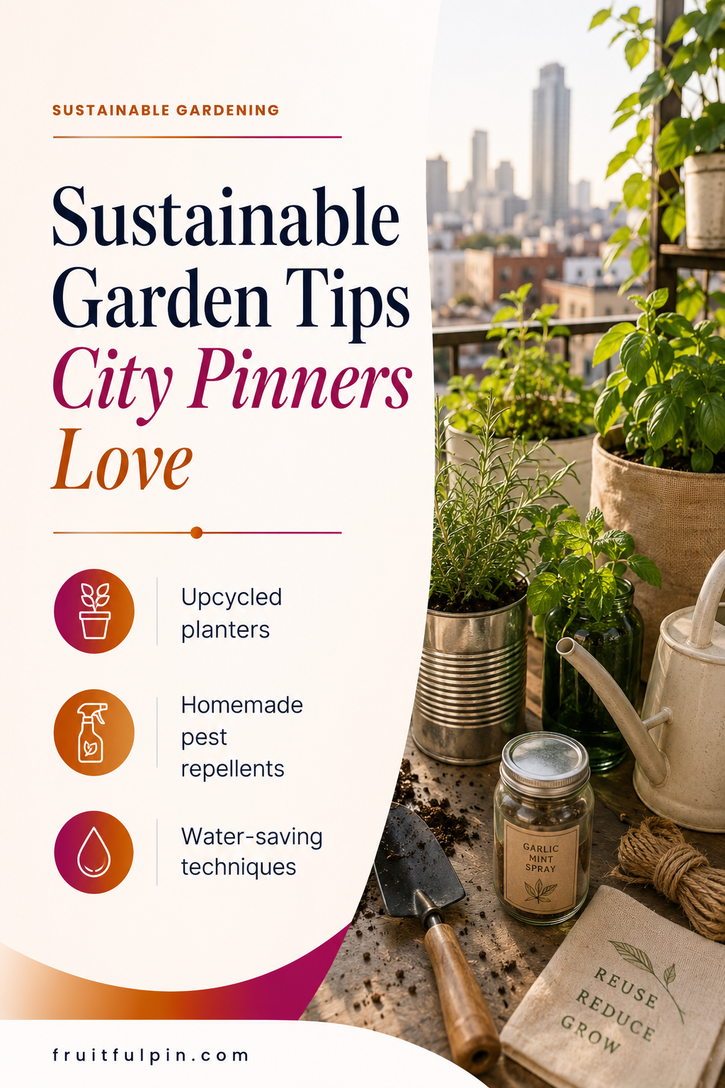 Fruitful Pin graphic with Pinterest marketing tips for city gardeners